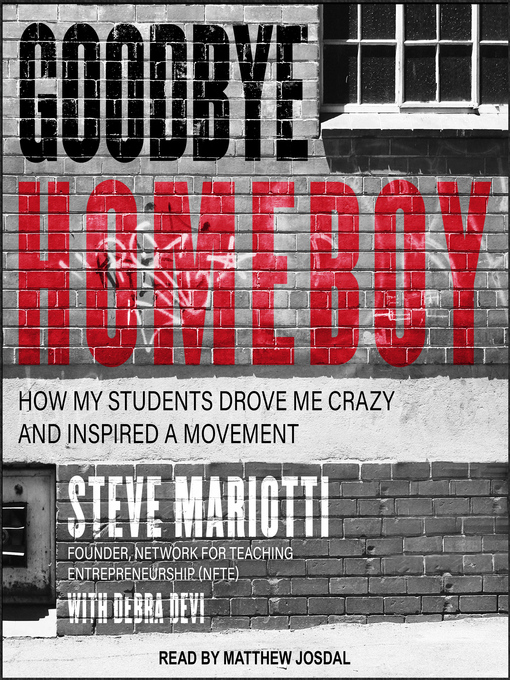Title details for Goodbye Homeboy by Steve Mariotti - Available